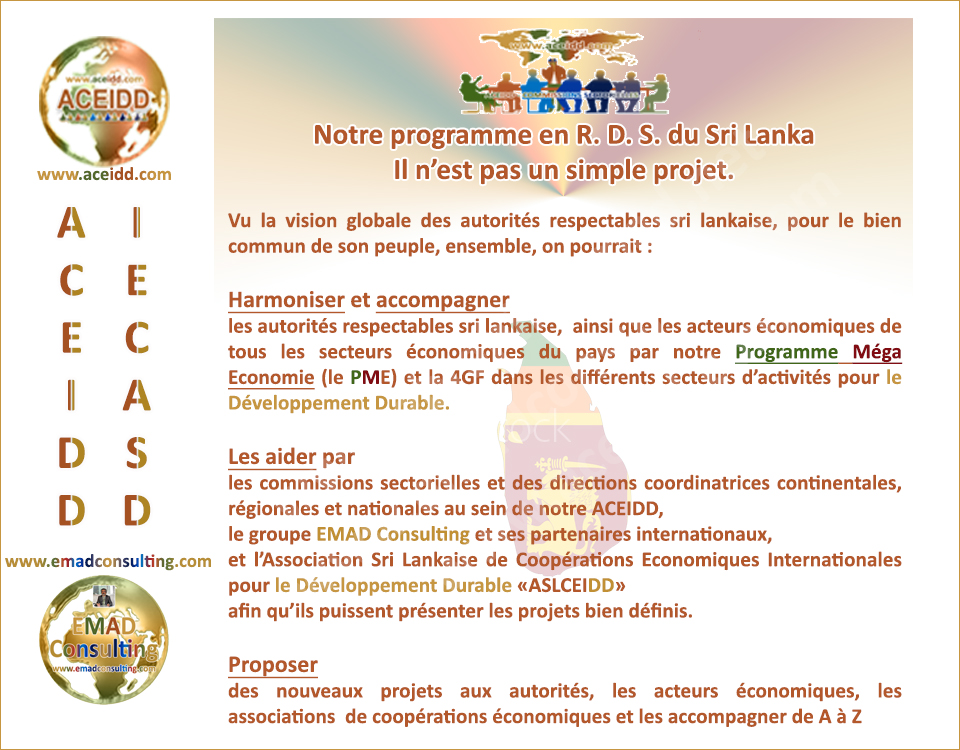 Ebrahim EMAD et le Développement Durable de la R. D. S. du Seri Lanka - Notre programme