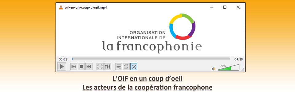 L'OIF en un coup d'œil